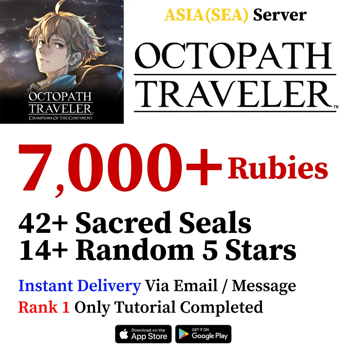 Octopath CotC SEA Starter 6,600–6,900 Rubies + 28 Seals